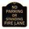 Signmission No Parking or Standing Fire Lane, Black & Gold Aluminum Architectural Sign, 18" x 18", BG-1818-23681 A-DES-BG-1818-23681 - alternate 1